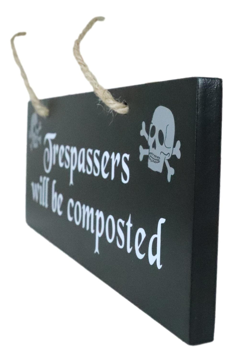 Halloween Witchraft Wicca Skull Trespassers Will Be Composted MDF Wood Wall Sign