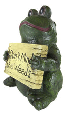 Ebros 10" H Whimsical Green Frog Toad Holding 'Don't Mind The Weeds' Sign Decor Statue