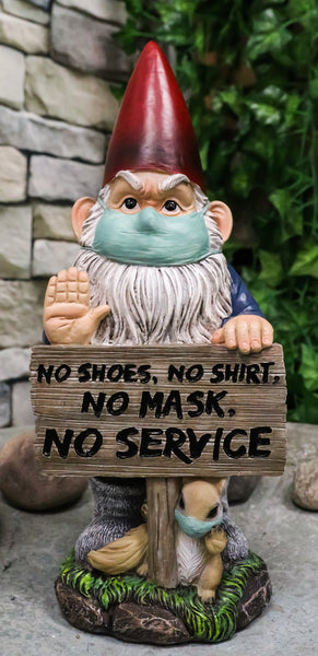 Grumpy Mr Gnome Wearing Mask With 'No Shoes Shirt Mask No Service