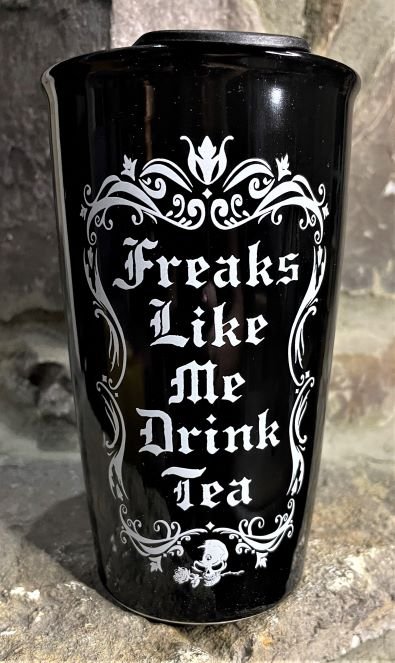 Gothic Alchemy Freaks Like Me Drink Tea Ceramic Travel Coffee Mug Cup 12oz