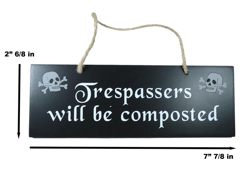 Halloween Witchraft Wicca Skull Trespassers Will Be Composted MDF Wood Wall Sign